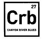 CRB 27 CANYON RIVER BLUES