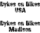 DYKES ON BIKES USA DYKES ON BIKES MADISON