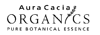 AURA CACIA ORGANICS PURE BOTANICAL ESSENCE