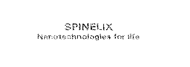 SPINELIX NANOTECHNOLOGIES FOR LIFE