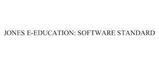 JONES E-EDUCATION: SOFTWARE STANDARD