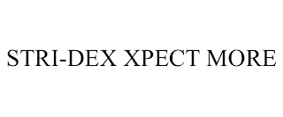 STRI-DEX XPECT MORE