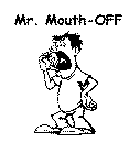 MR. MOUTH-OFF