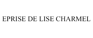 EPRISE DE LISE CHARMEL
