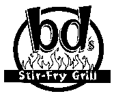 BD'S STIR-FRY GRILL