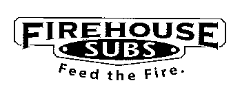 FIREHOUSE SUBS FEED THE FIRE.
