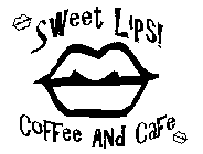 SWEET LIPS! COFFEE AND CAFE
