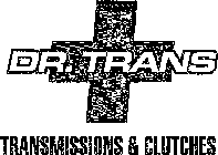 DR. TRANS TRANSMISSIONS & CLUTCHES