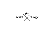 THE HEALTH X CHANGE