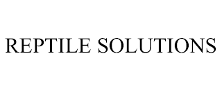 REPTILE SOLUTIONS