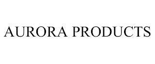 AURORA PRODUCTS
