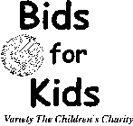 BIDS FOR KIDS VARIETY THE CHILDREN'S CHARITY