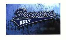 SLUGGERS ONLY