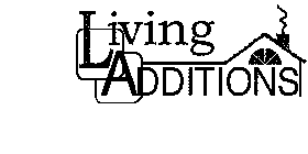 LIVING ADDITIONS