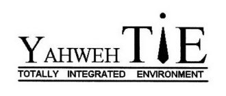 YAHWEH TIE TOTALLY INTEGRATED ENVIRONMENT