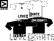 LOVE > HATE