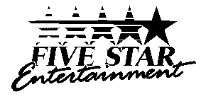 FIVE STAR ENTERTAINMENT
