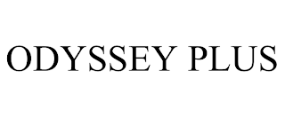 ODYSSEY PLUS