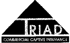 TRIAD COMMERCIAL CAPTIVE INSURANCE