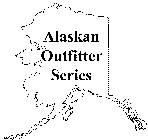 ALASKAN OUTFITTER SERIES
