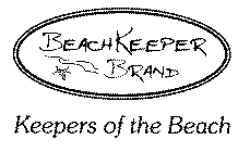 BEACHKEEPER BRAND KEEPERS OF THE BEACH