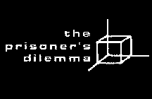 THE PRISONER'S DILEMMA