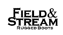 FIELD & STREAM RUGGED BOOTS