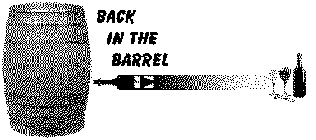 BACK IN THE BARREL