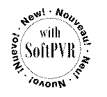 NEW! NOUVEAU! NEU! NUOUVO! NUEVO! WITH SOFTPVR