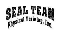 SEAL TEAM PHYSICAL TRAINING, INC.