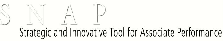 SNAP STRATEGIC AND INNOVATIVE TOOL FOR ASSOCIATE PERFORMANCE