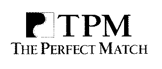 P TPM THE PERFECT MATCH