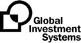 GLOBAL INVESTMENT SYSTEMS
