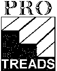 PRO TREADS