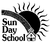 SUN DAY SCHOOL