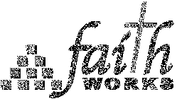 FAITHWORKS