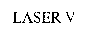 LASER V