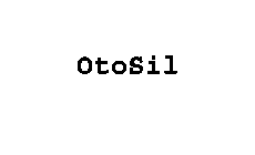 OTOSIL