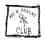 NEW PARENT CLUB