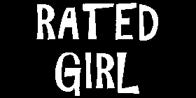 RATED GIRL