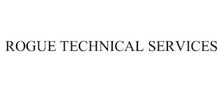 ROGUE TECHNICAL SERVICES