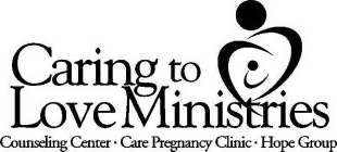 CARING TO LOVE MINISTRIES COUNSELING CENTER CARE PREGNANCY CLINIC HOPE GROUP