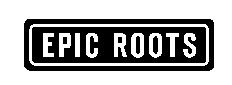 EPIC ROOTS
