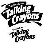 THE ADVENTURES OF THE TALKING CRAYONS