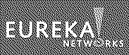 EUREKA NETWORKS