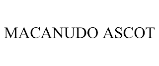 MACANUDO ASCOT