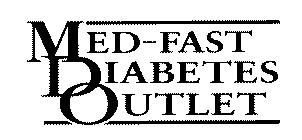 MED-FAST DIABETES OUTLET