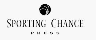 SPORTING CHANCE PRESS