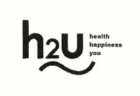 H2U HEALTH HAPPINESS YOU