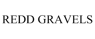 REDD GRAVELS